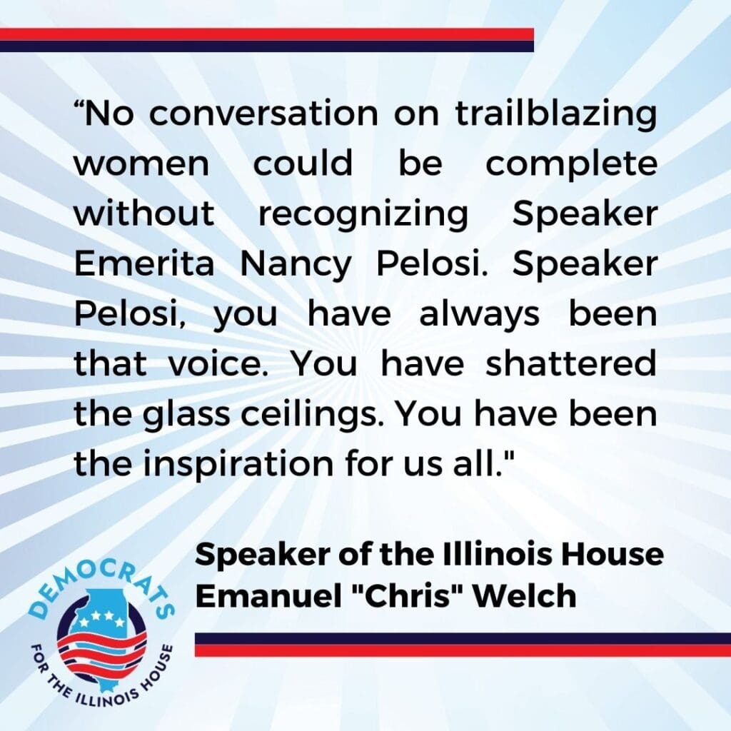 Democrats for the Illinois House and House Speaker Emanuel “Chris” Welch kicked off Women’s History Month with a bang. Speaker Emerita Nancy Pelosi joined the group in Chicago for their first annual Women’s History Month event, Women in Power.