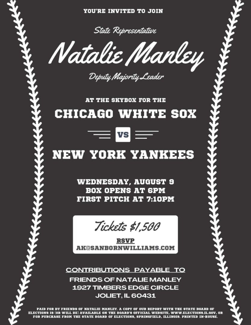There's no place like home base. 💙⚾ Enjoy an evening at the ballpark with Deputy Majority Leader Natalie Manley on Wednesday, August 9! It's the White Sox vs. the Yankees. To save your seats, email ak@sanbornwilliams.com.