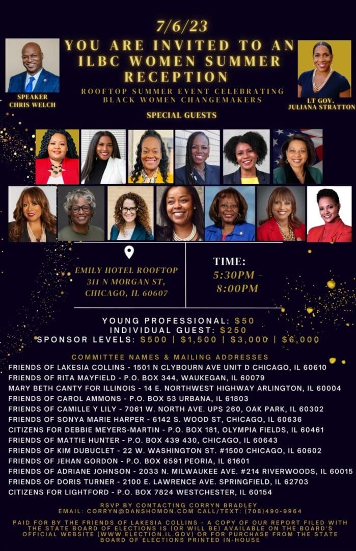 Support the women changemakers of the Illinois Legislative Black Caucus who are moving our state forward! 💫 Join Lt. Gov. Juliana Stratton, House Speaker Emanuel "Chris" Welch and members of the Illinois House and Senate on Thursday, July 6. To RSVP, email corryn@danshomon.com or call/text 708.490.9964.