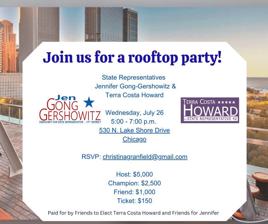 Join Rep. Jennifer Gong-Gershowitz and Rep. Terra Costa Howard for a fun summer rooftop party in Chi-Town! 😎 Get your tickets now.