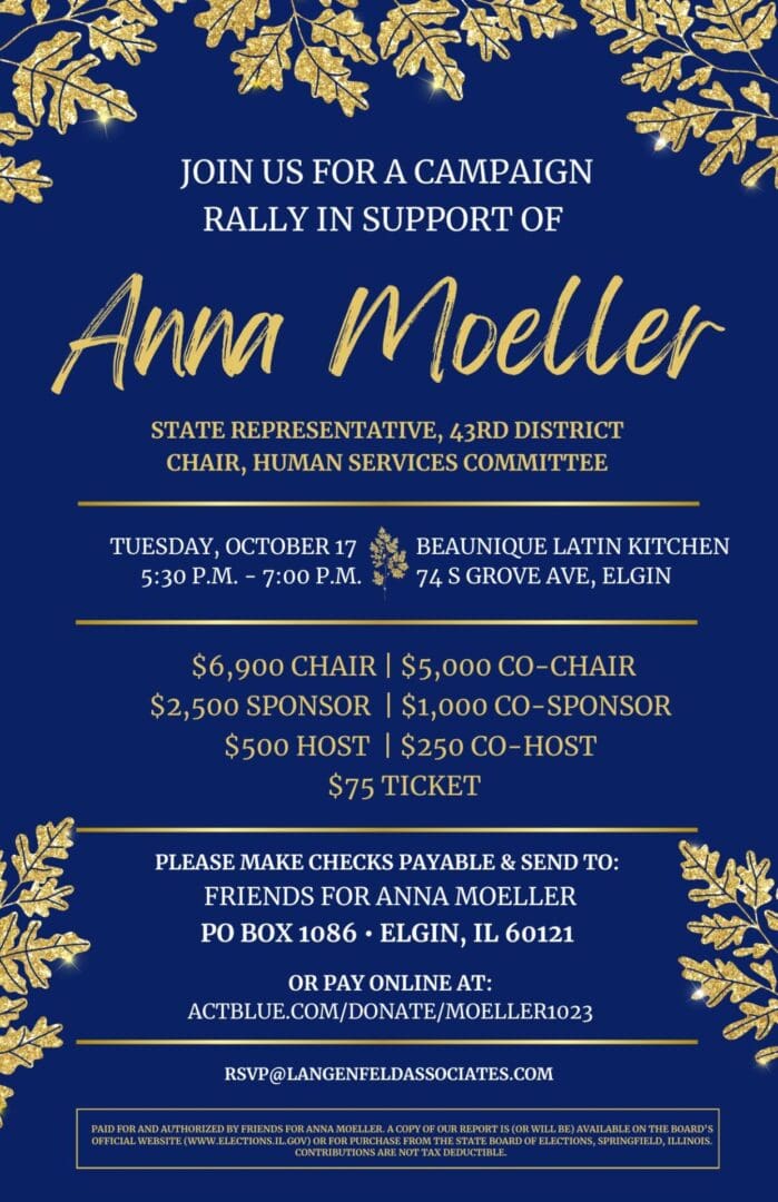 Please join Rep. Anna Moeller for a Campaign Rally on Tuesday, October 17 at the Beaunique Latin Kitchen in Elgin. Email rsvp@langenfeldassociates.com to reserve your seat.