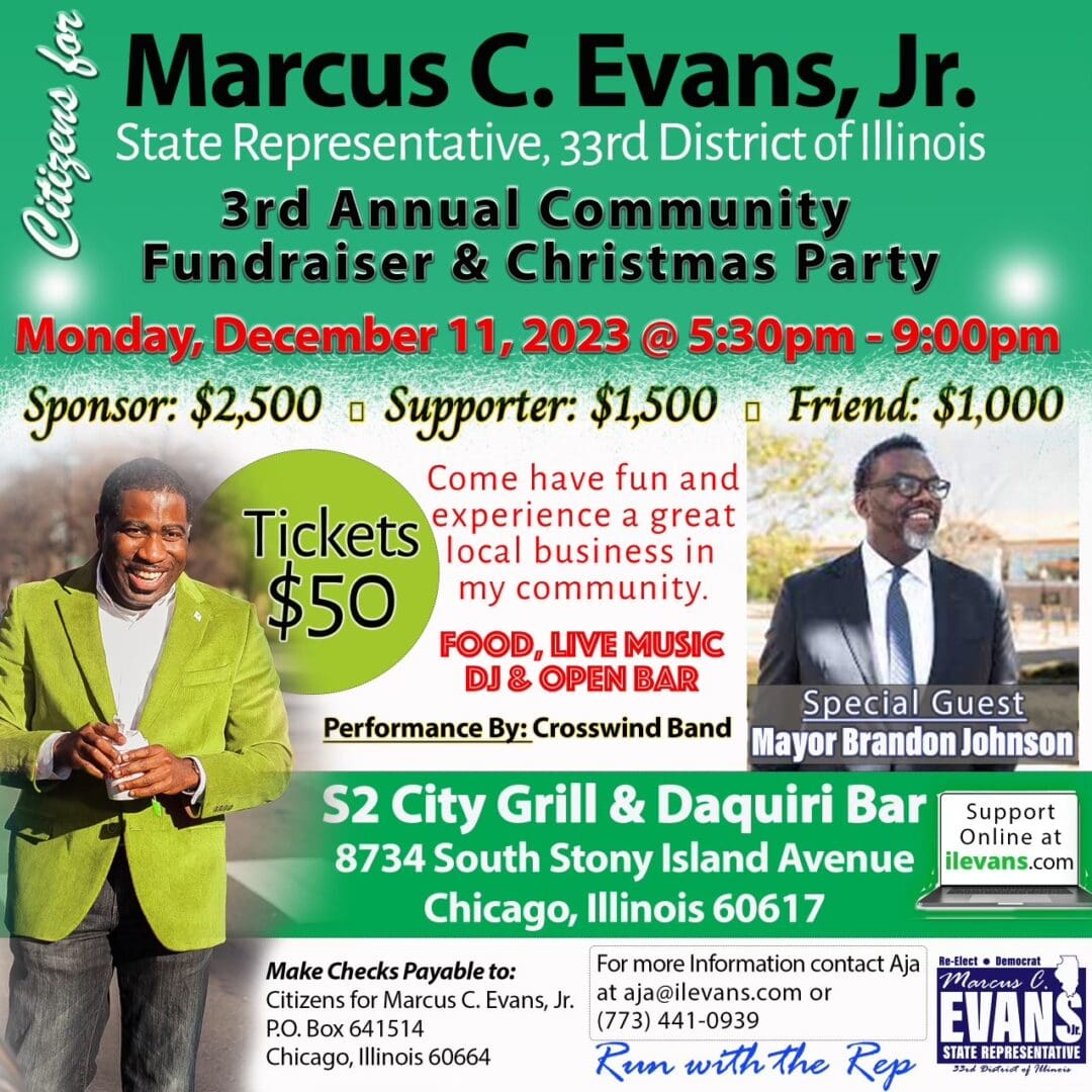 You're invited to Leader Marcus Evans' 3rd Annual Community Fundraiser and Christmas Party. 💌 Join him and special guest, Mayor Brandon Johnson on Monday at S2 City Grill & Daquiri Bar.