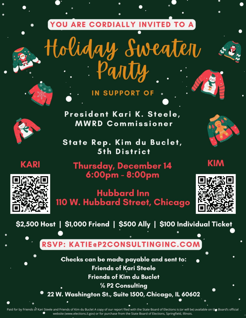 Show off your favorite holiday sweater at Rep. Kim du Buclet and Comissioner Kari Steele's Holiday Sweater Party on December 14. Email Katie@p2consultinginc.com to RSVP.