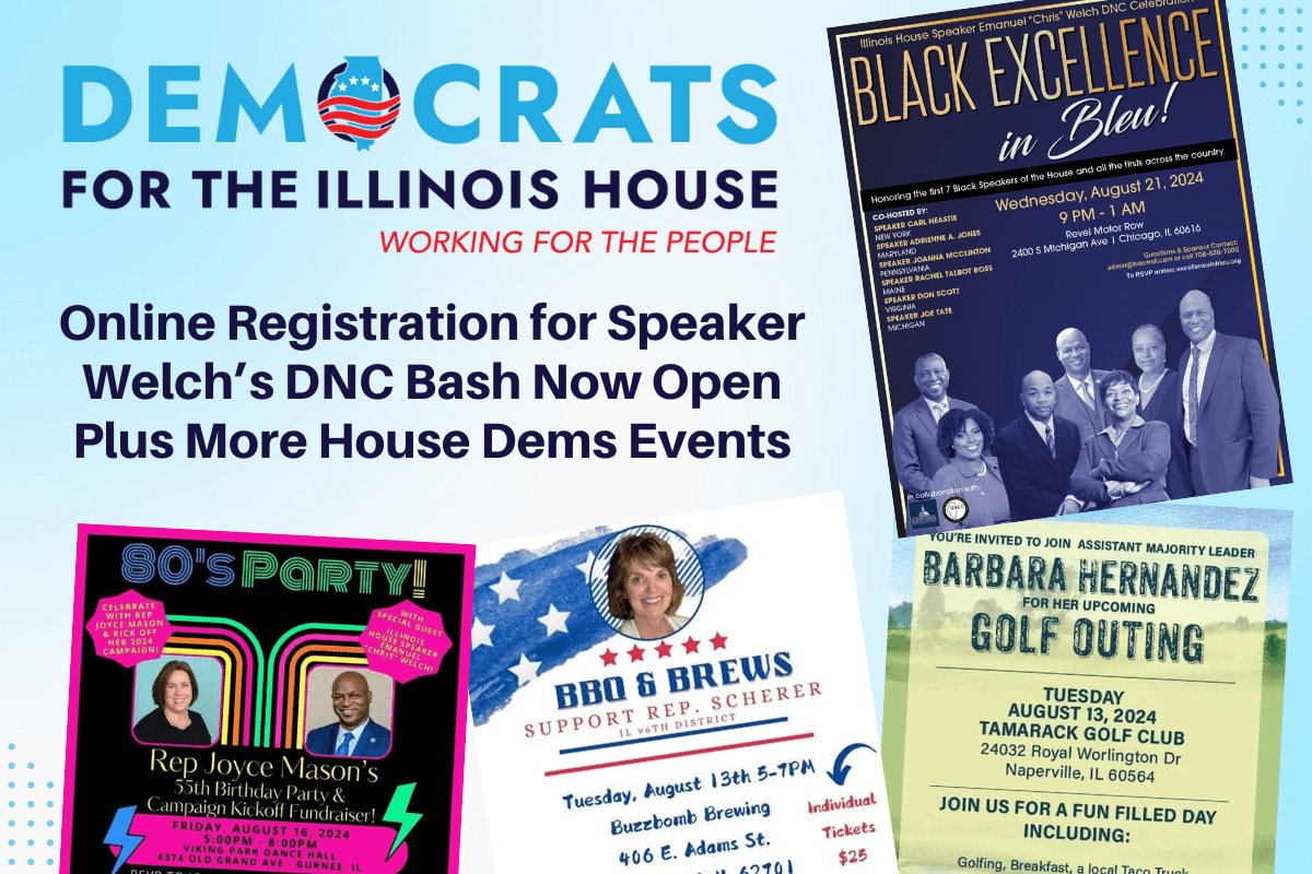 Online Registration for Speaker Welch’s DNC Bash Now Open Plus More